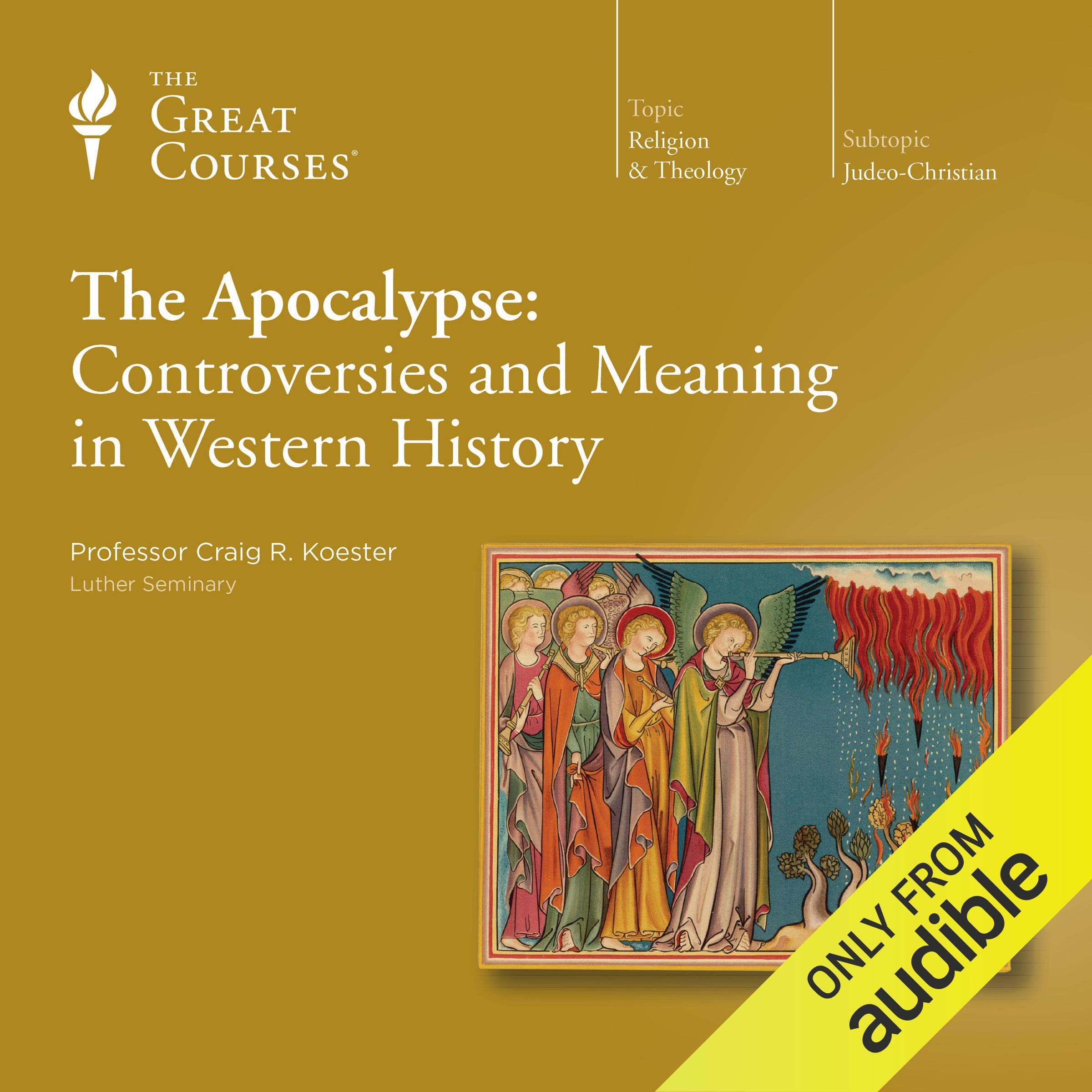 The Apocalypse: Controversies and Meaning in Western History