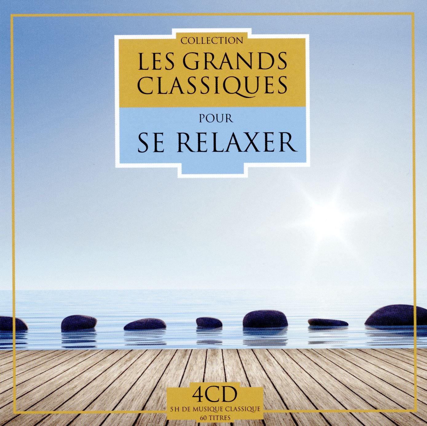 Les Grands Classiques pour Se Relaxer