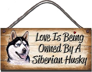 Birthday Occasion Siberian Husky Wooden Funny Sign Wall Plaque Gift Present Love is Being Owned by A Siberian Husky Dog