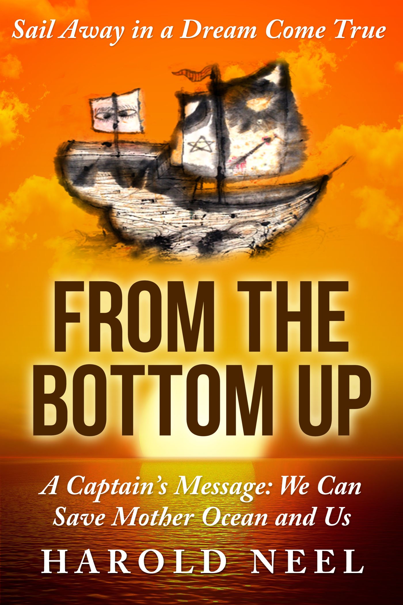 From the Bottom Up: A Captain's Message: We Can Save Mother Ocean and Us