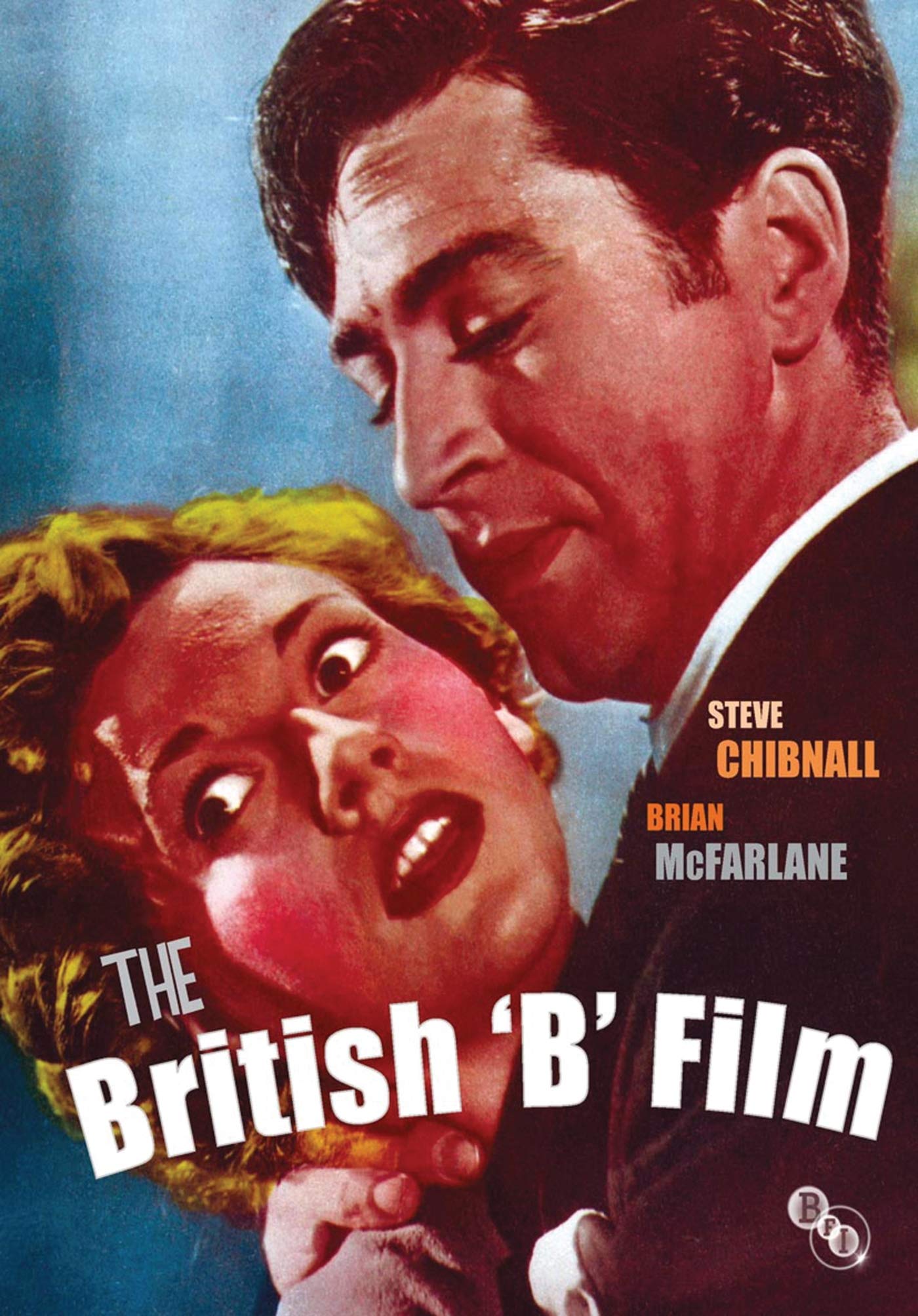 The British B Film livre de cinema britannique sur l histoire du septieme art