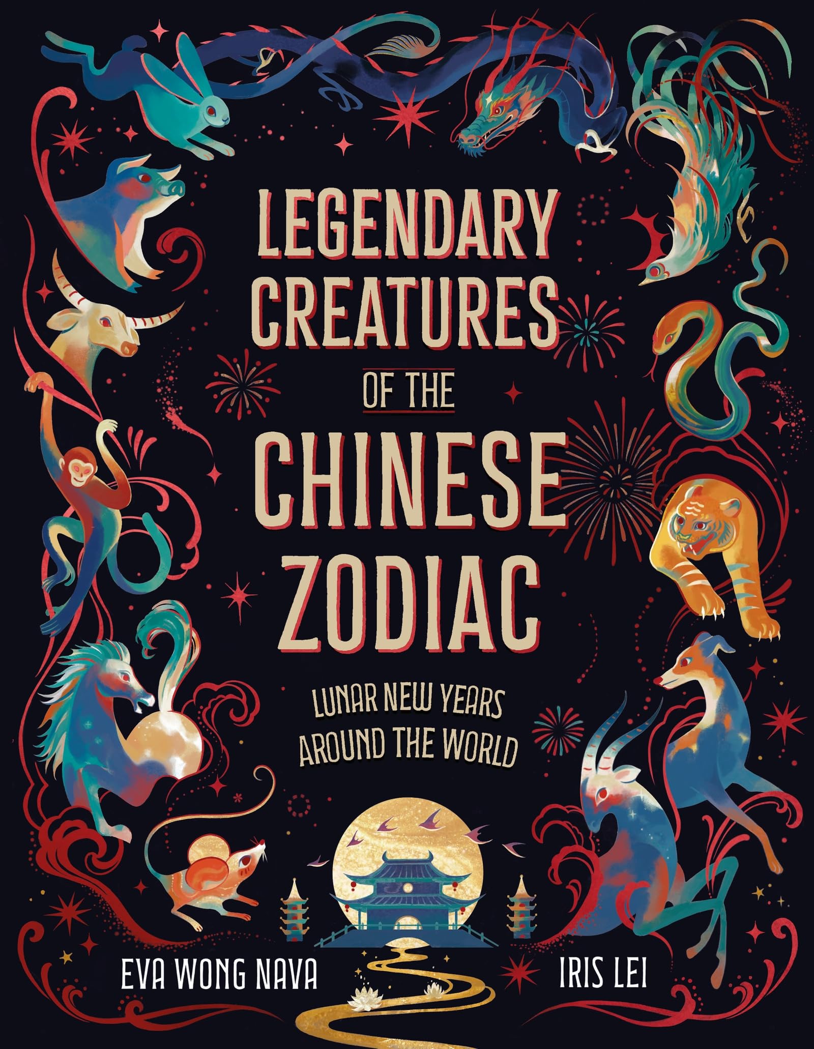 Legendary Creatures of the Chinese Zodiac: Lunar New Years Around the World