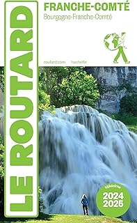 Guide du Routard Franche Comté 2024/25