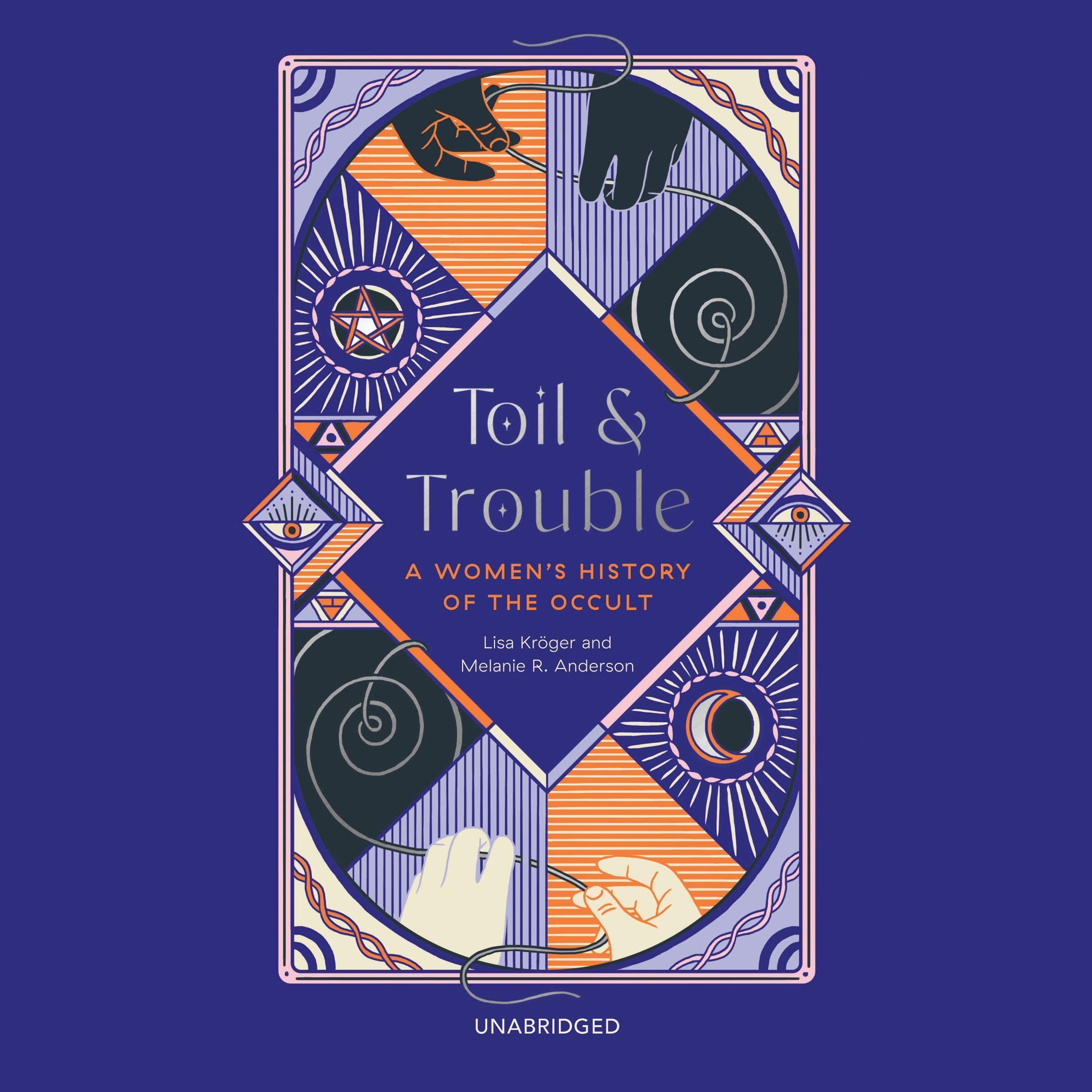 Toil and Trouble