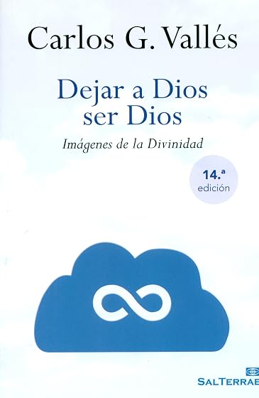 Dejar a Dios ser Dios Imágenes de la Divinidad