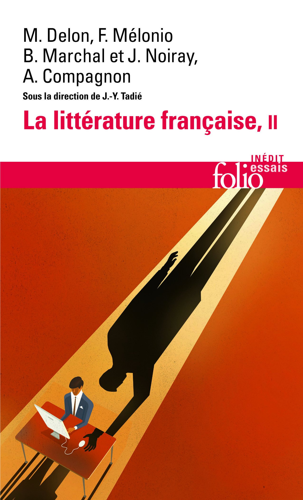 La Litterature Francaise: Dynamique ET Histoire II: Dynamique & histoire: A41886 (Folio Essais)