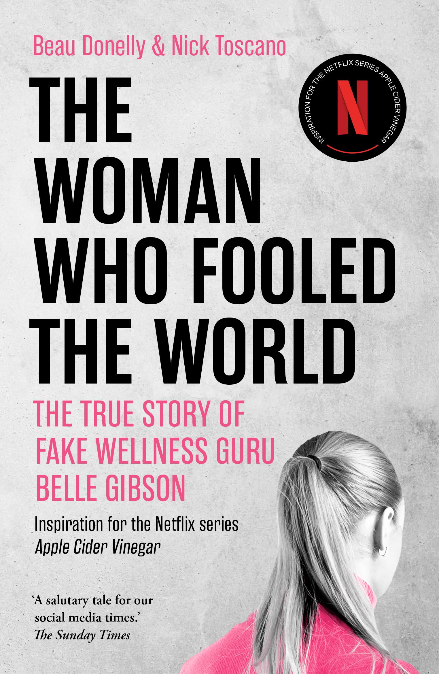 The Woman Who Fooled The World