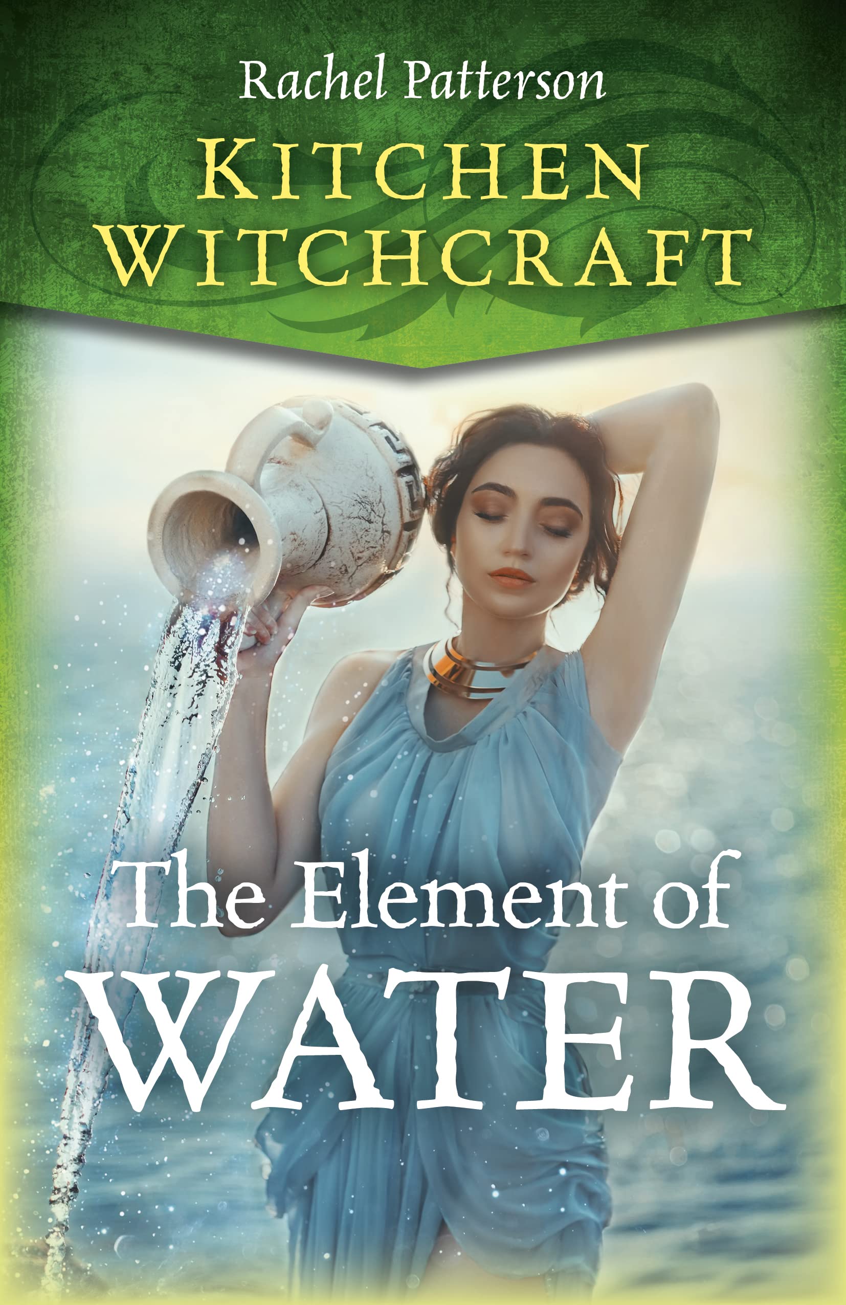 Kitchen Witchcraft - The Element of Water