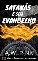 Satanás e Seu Evangelho