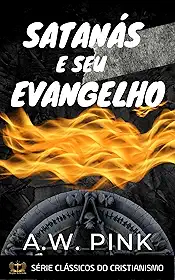 Satanás e Seu Evangelho