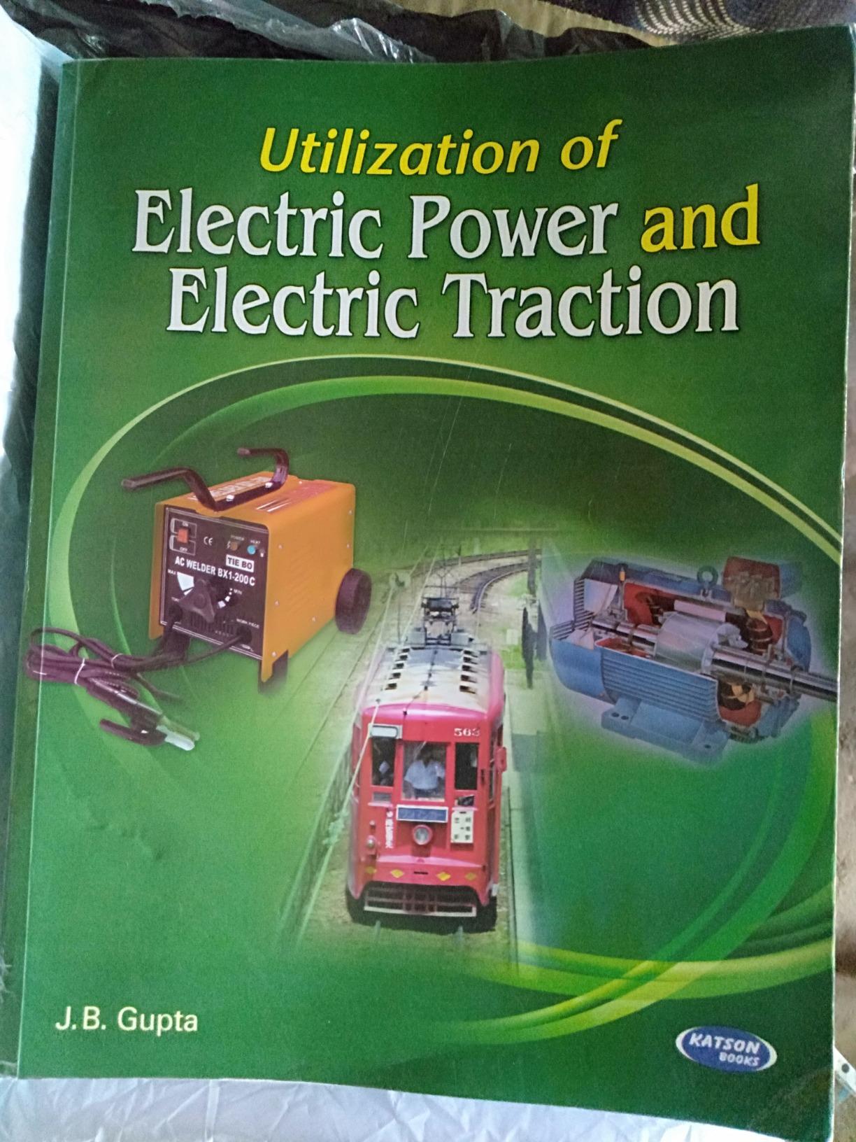 Utilization of Electric Power & Electric Traction : J.B Gupta: Amazon ...