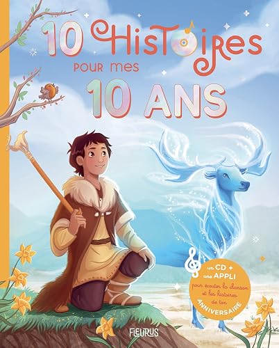10 histoires pour mes 10 ans (+ CD) (MES HISTOIRES D'ANNIVERSAIRE)