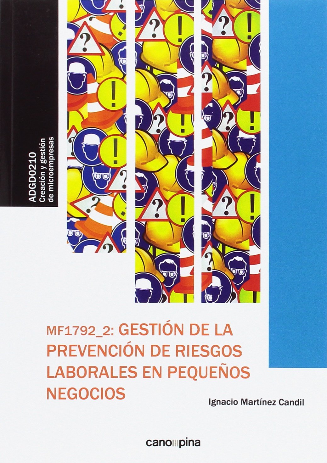 MF1792 Gestión de la prevención de riesgos laborales en pequeños negocios (SIN COLECCION)