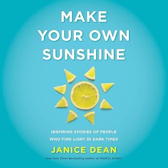 Make Your Own Sunshine Audiobook by Janice Dean episode artwork