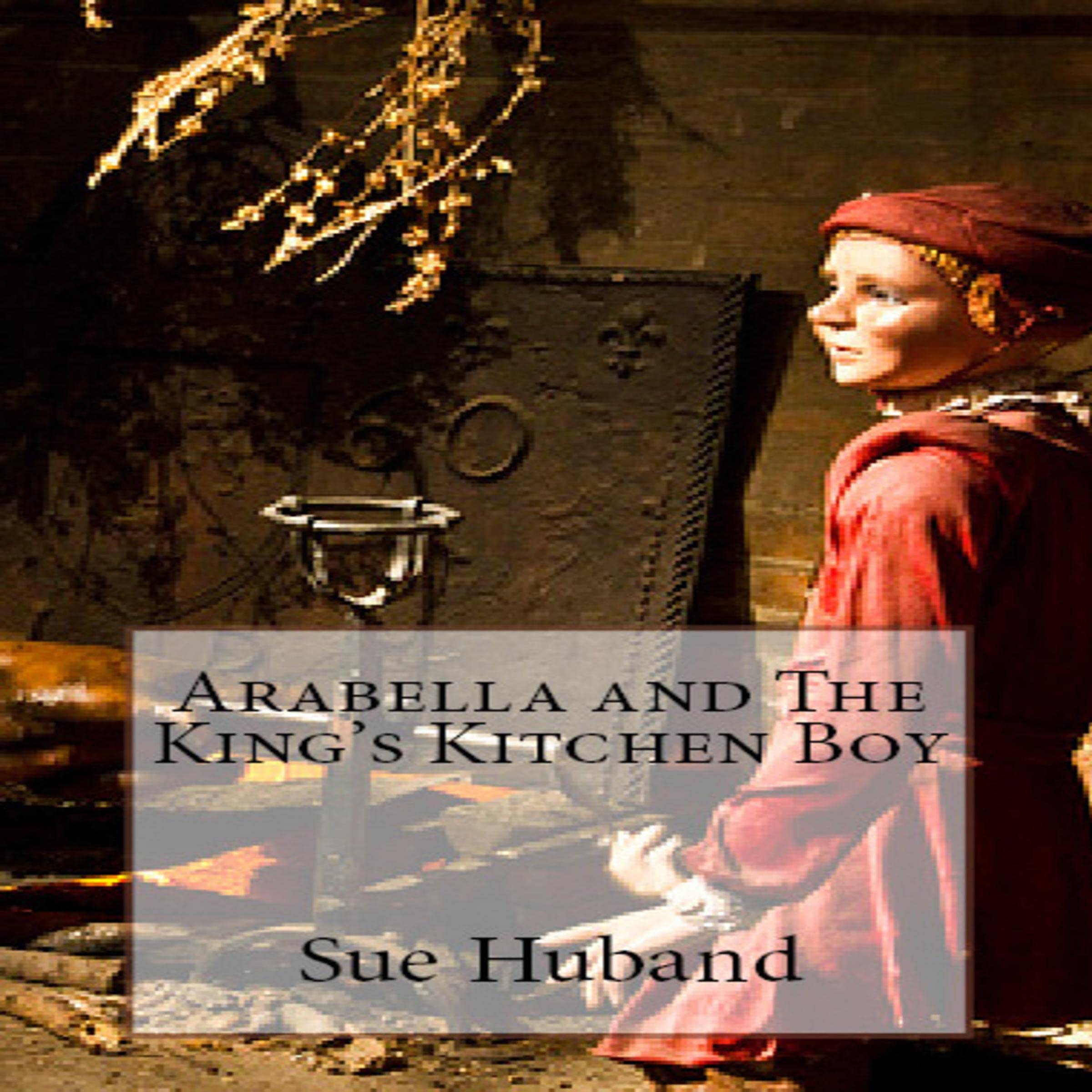 Cover art for Arabella and the King's Kitchen Boy
