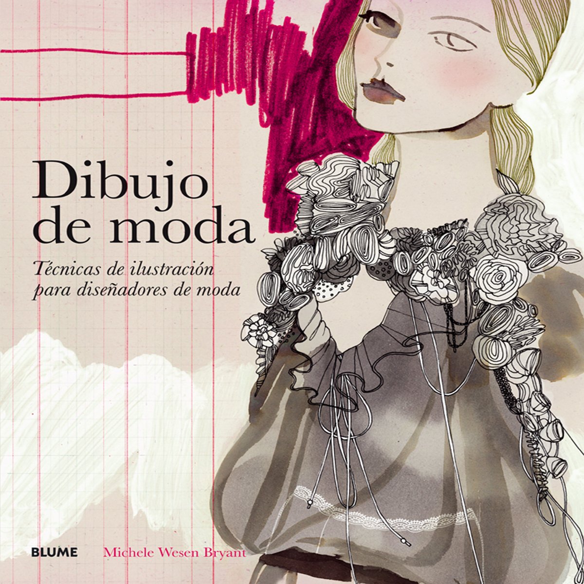 Dibujo de moda: Técnicas de ilustración para diseñadores de moda (DISE?O)