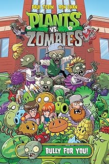 Plants vs. Zombies Volume 3: Bully For You