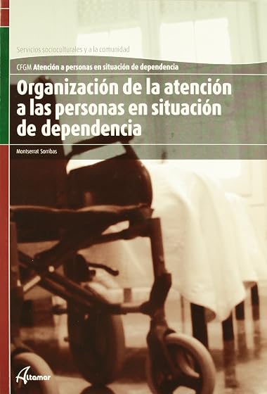 Organización de la atención a personas en situación de dependencia