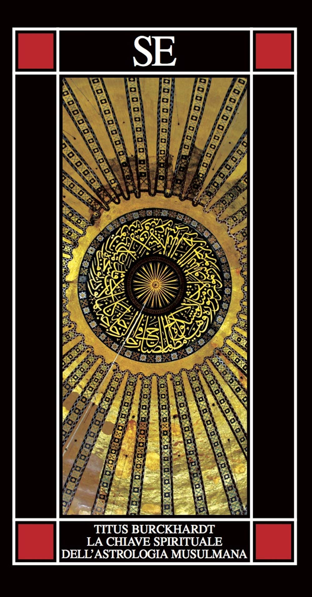 La Chiave Spirituale Dell'astrologia Musulmana Secondo MohyiddîN Ibn 'Arabî - 4