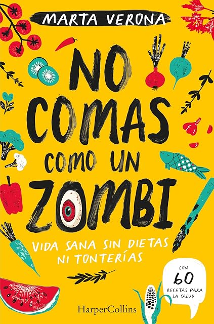 Portada de No comas como un zombi. Vida sana sin dietas ni tonterias