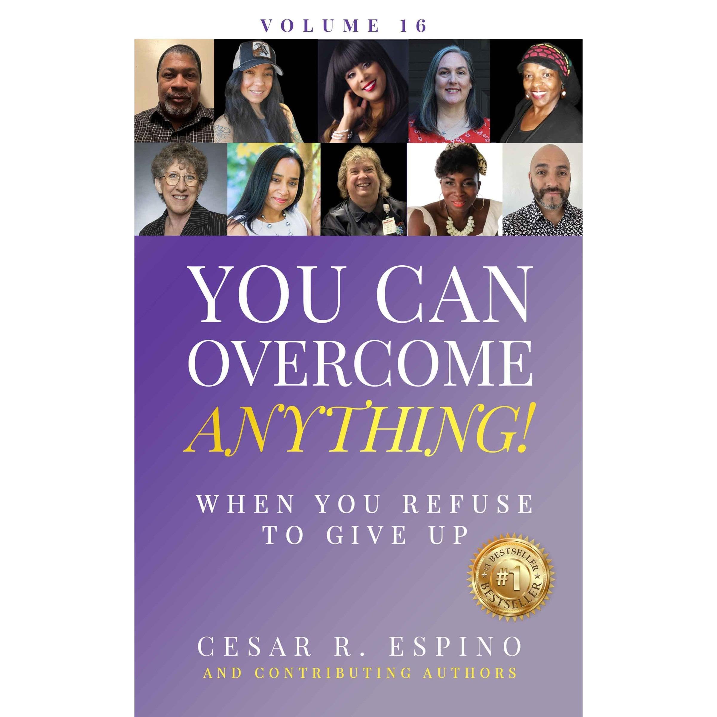 You Can Overcome Anything!