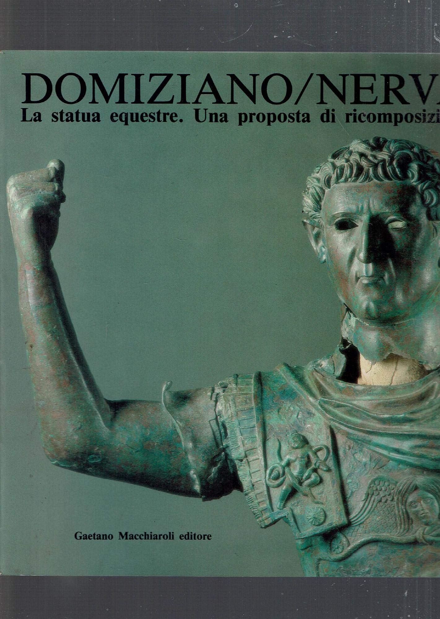 Buy Domiziano/Nerva La statua equestre da Miseno una proposta di [catalogo Buy Domiziano/Nerva La statua equestre da Miseno una proposta di [catalogo