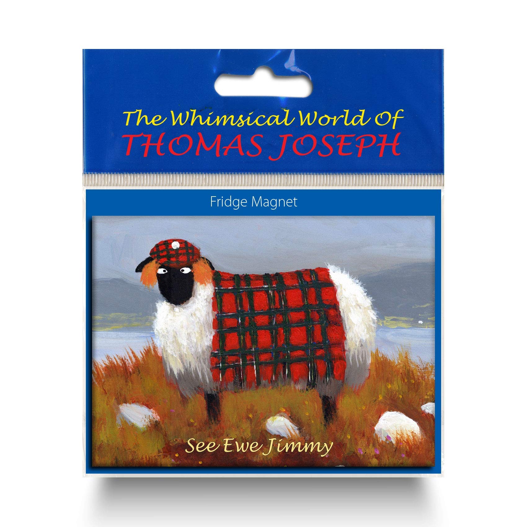 Thomas Joseph See Ewe Jimmy Fridge Magnet