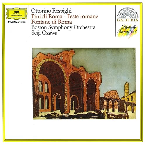 Respighi Pini di Roma; Feste romane; Fontane di Roma di Boston