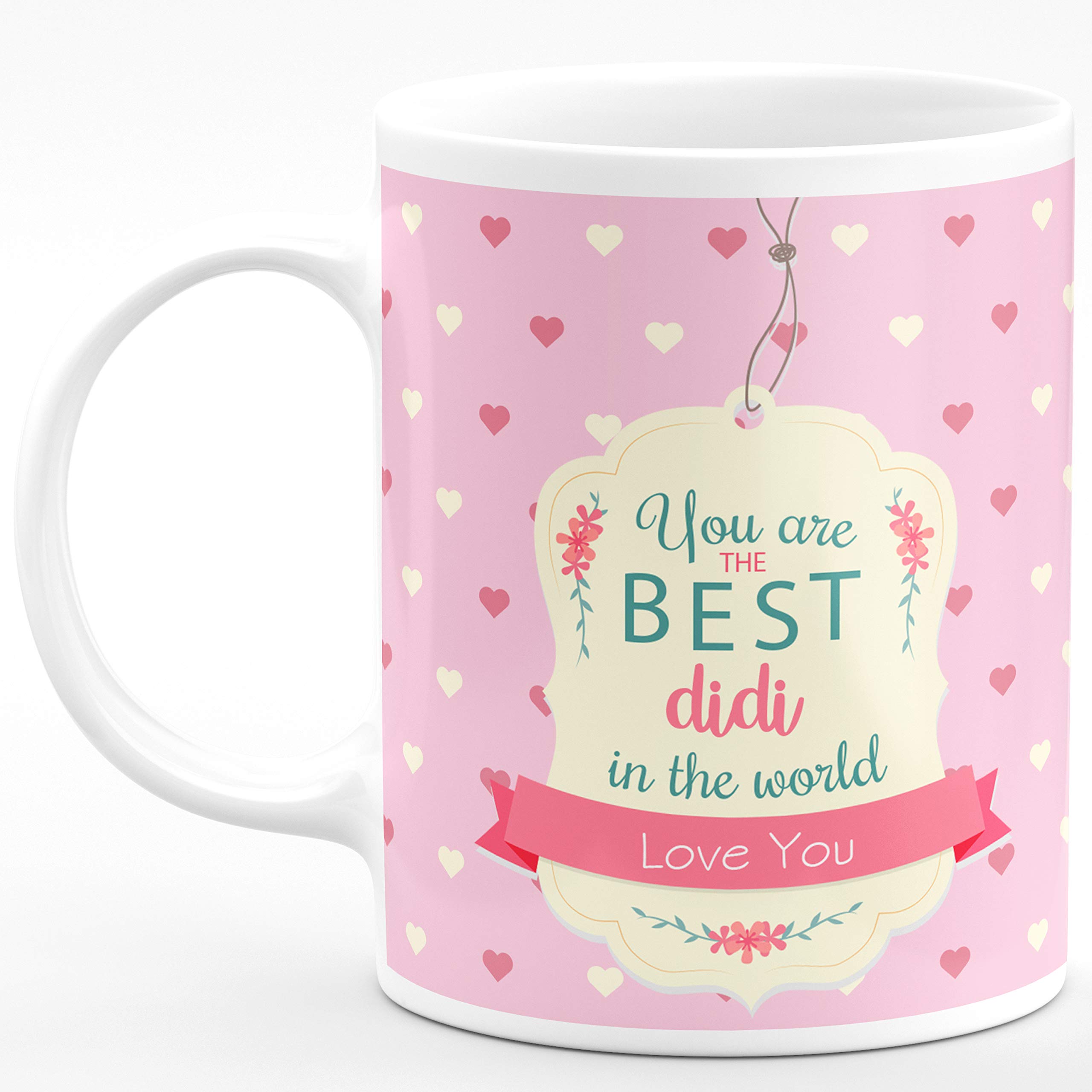 You are The Best Didi in The World Love You Printed Microwave Safe Ceramic Coffee Tea Milk Mug (Multicolor, 350 ml) (URTB1 40)