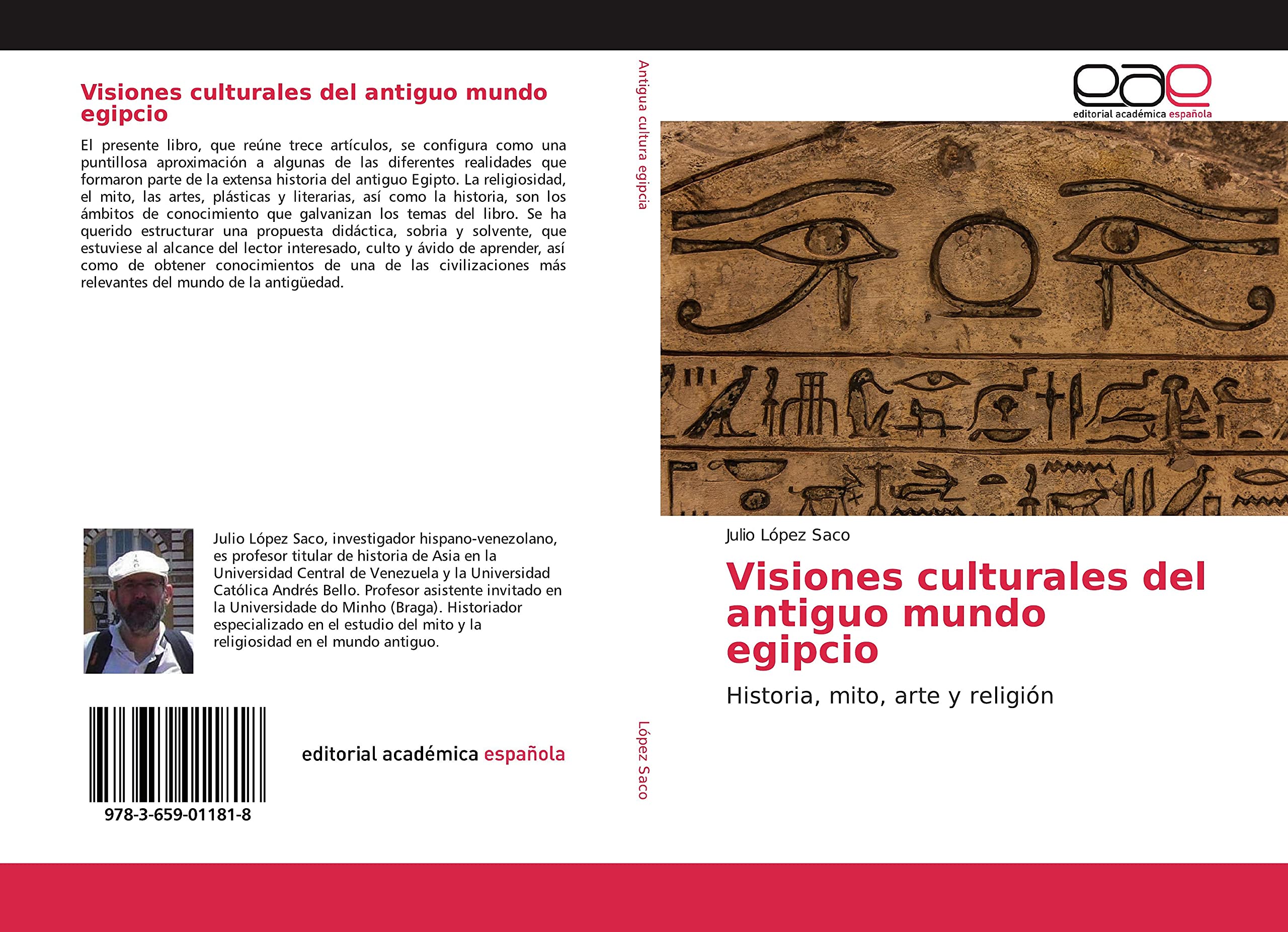 Visiones culturales del antiguo mundo egipcio: Historia, mito, arte y religión
