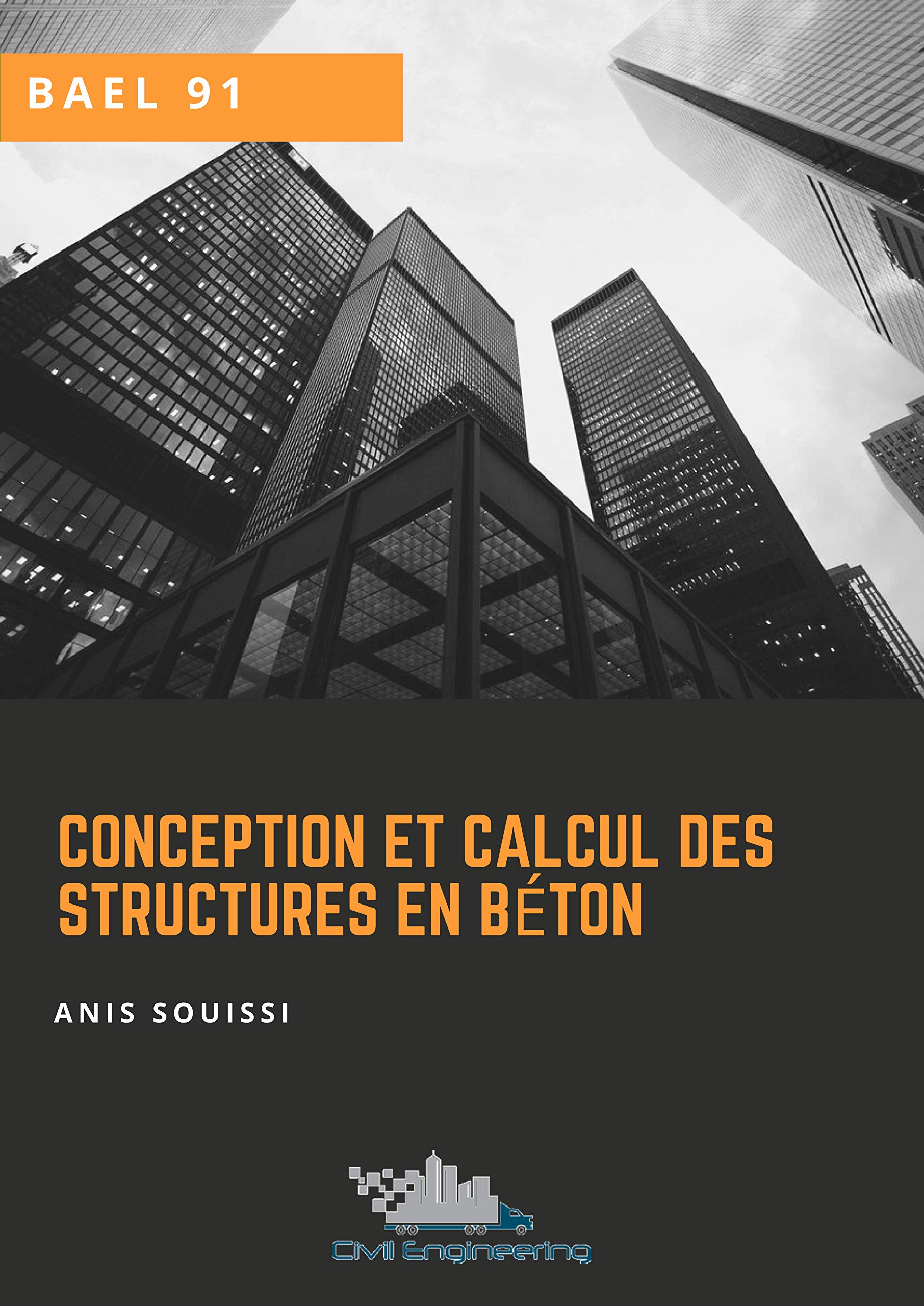 Conception et calcul des structures en béton (Génie Civil) (French Edition)