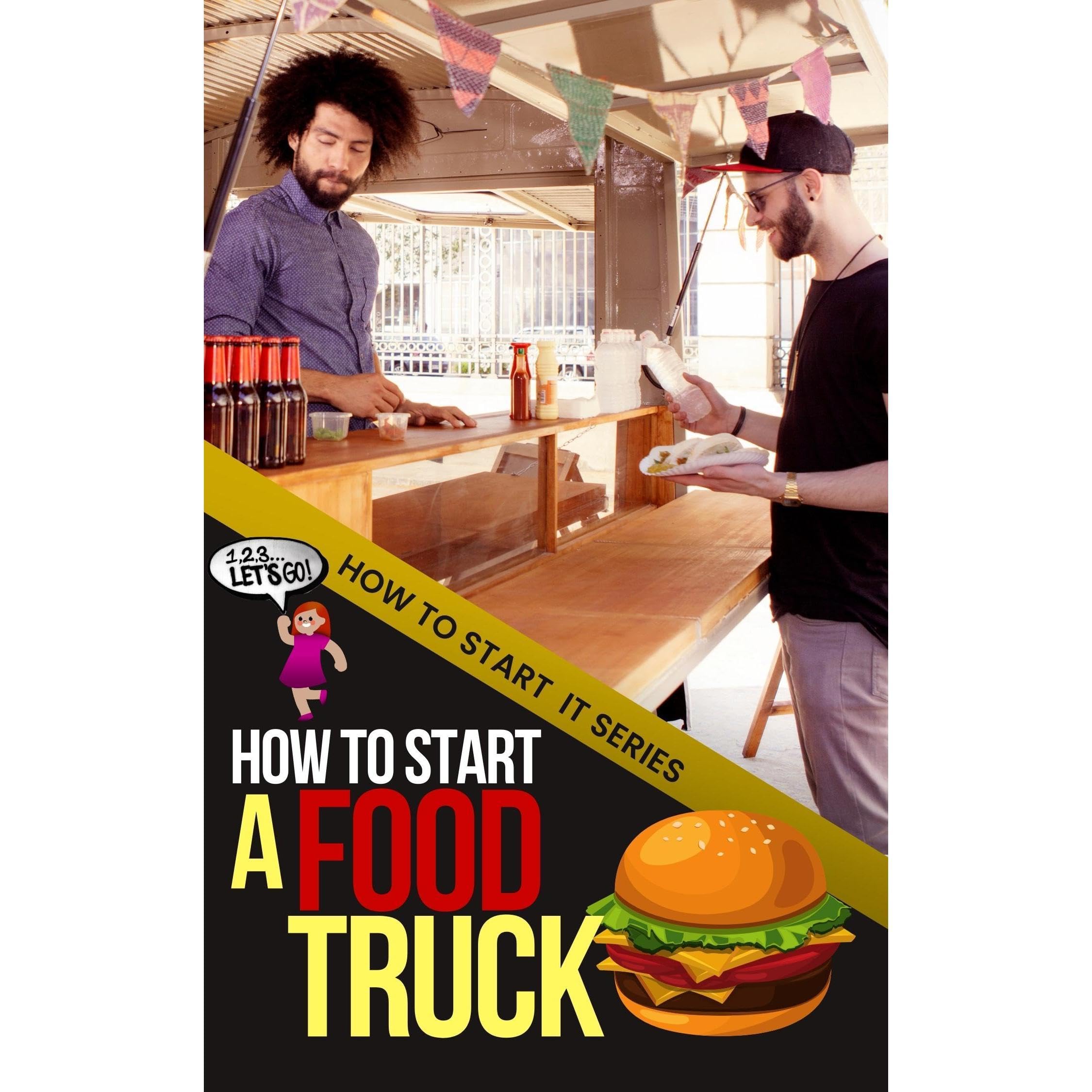 How to Start a Food Truck Business