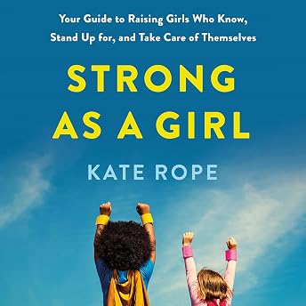 Strong As a Girl Audiobook by Kate Rope episode artwork