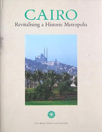 Cairo: Revitalising A Historic Metropolis