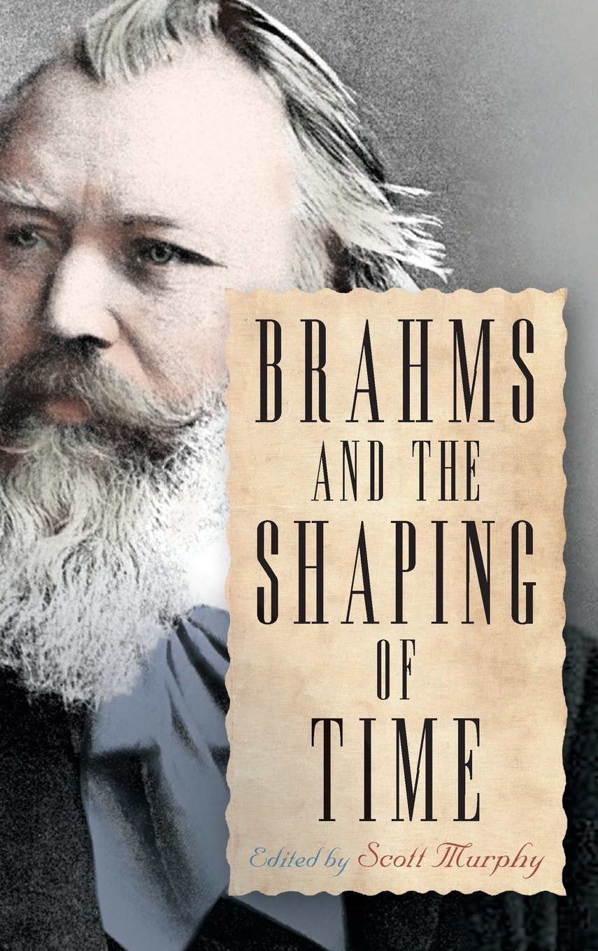 Brahms and the Shaping of