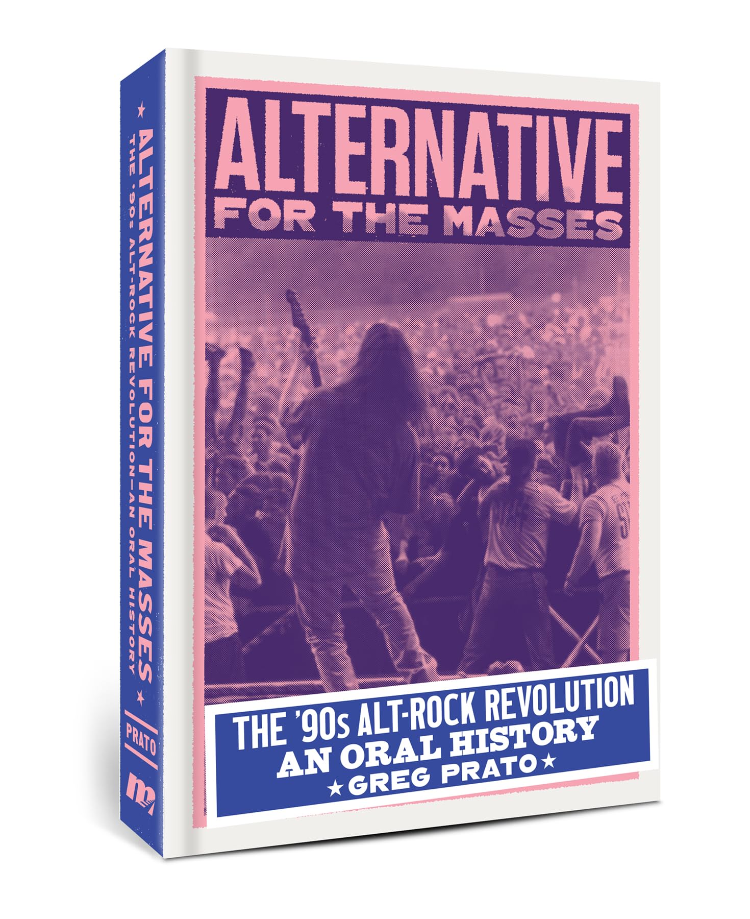 Alternative for the Masses: The '90s Alt-Rock Revolution - An Oral History