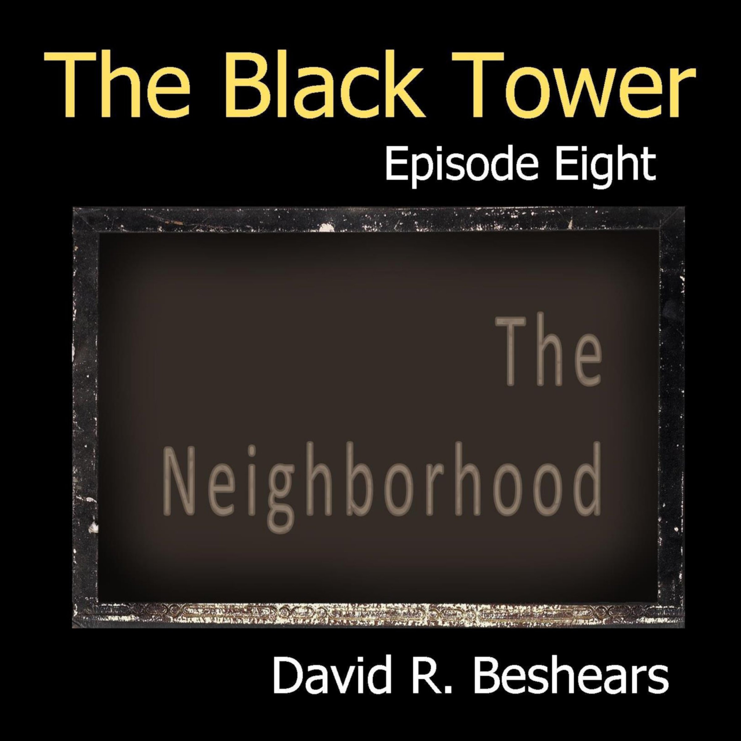 The Black Tower: The Neighborhood