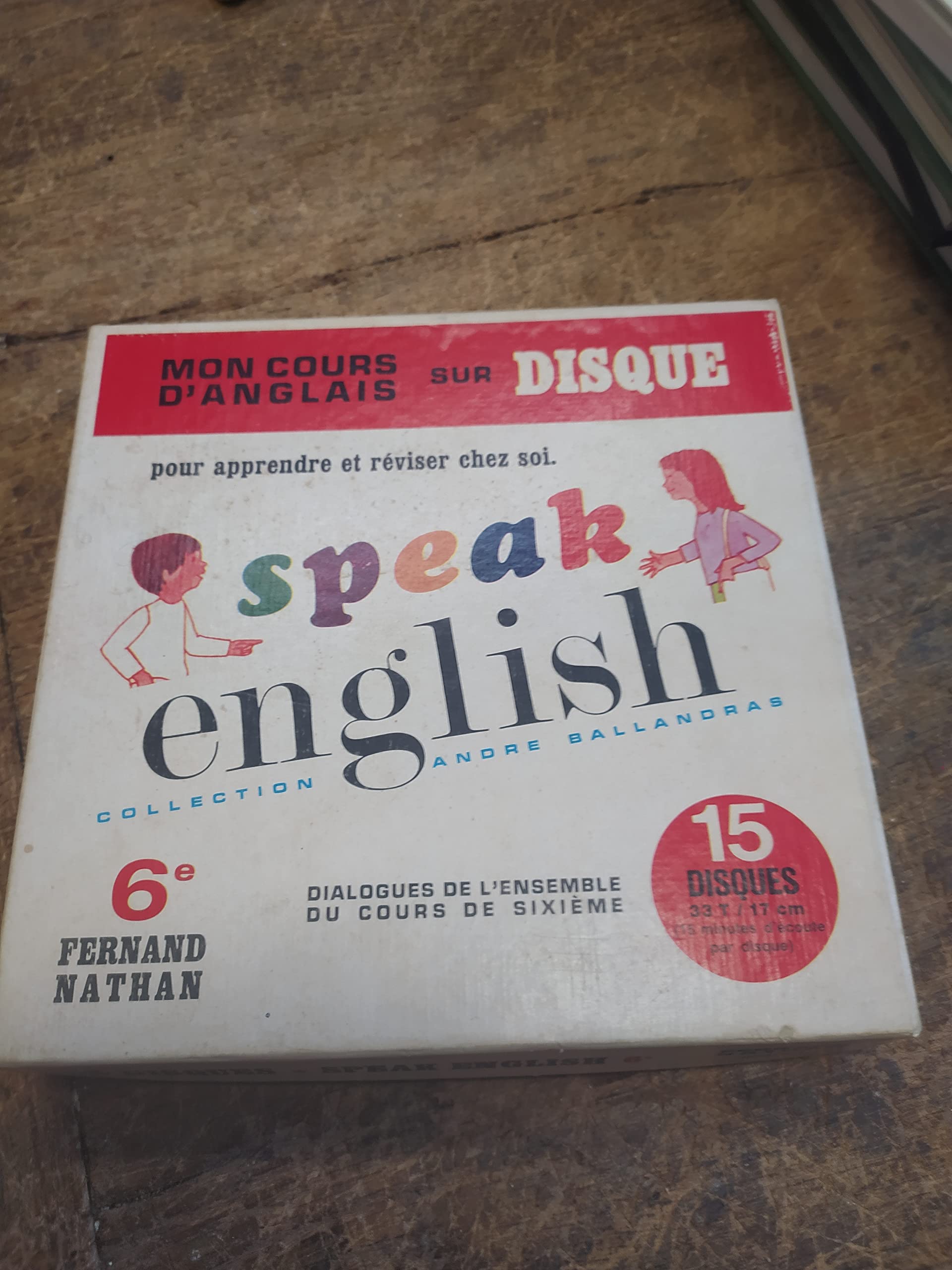15 disques speak english mon cours d'anglais sur disque pour apprendre et réviser chez soi - classe de sixième -