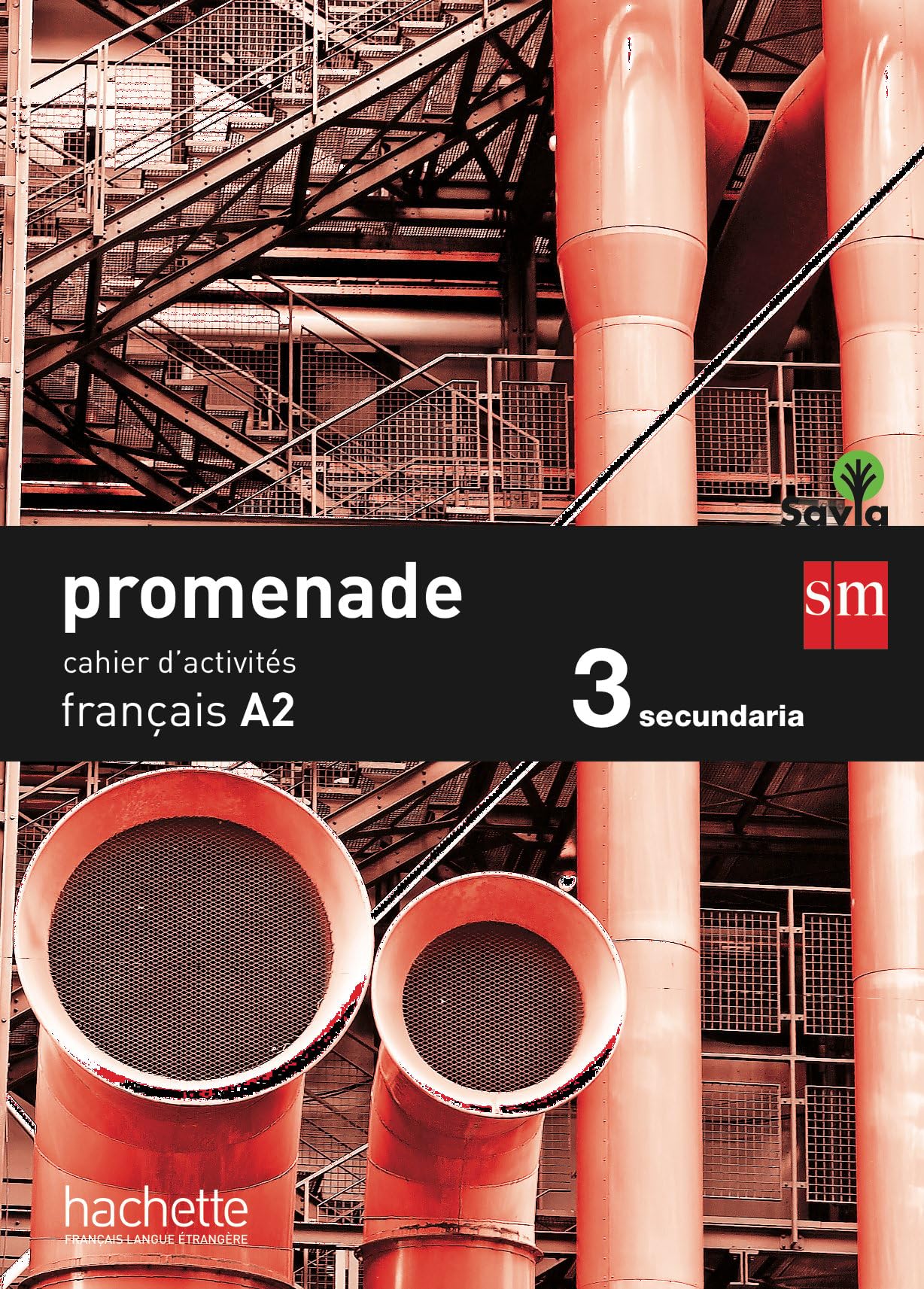 Cahier de français. 3 ESO. Promenade - 9788467578010 (SAVIA) Méthode de français. 3 ESO. Promenade - 9788467577990 (SAVIA)