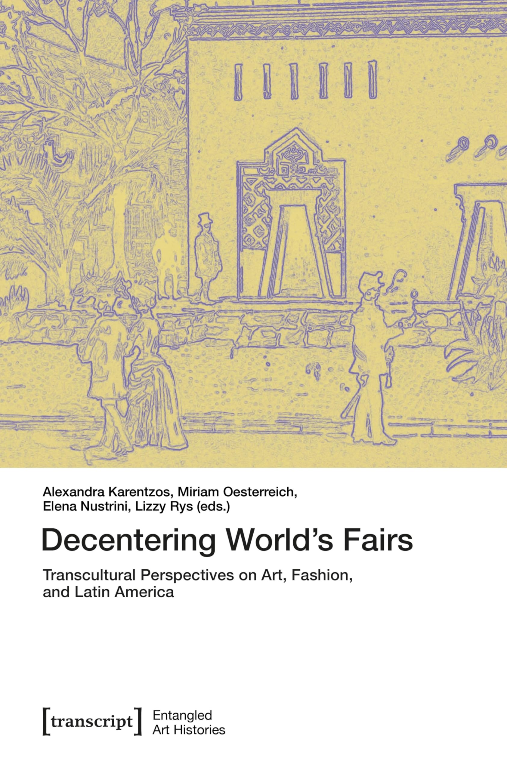 Decentering World's Fairs, un essai magistral sur l'art et la mode d'Amérique latine