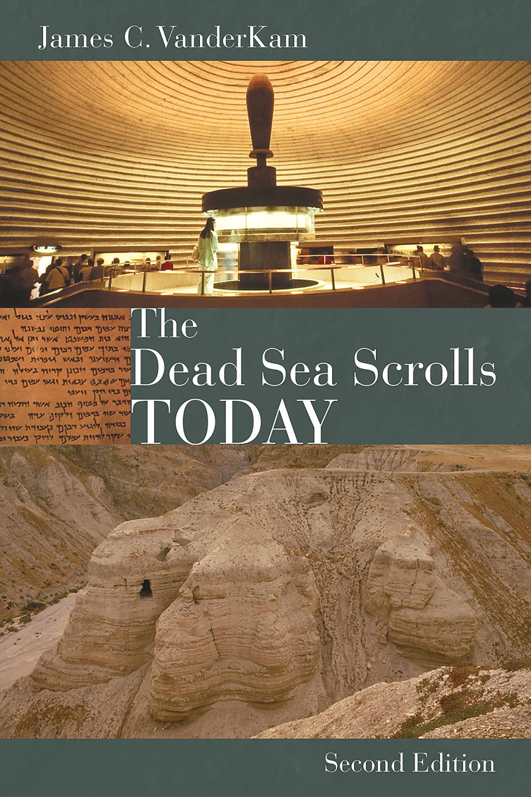The Dead Sea Scrolls Today, rev. ed: Vanderkam, James C