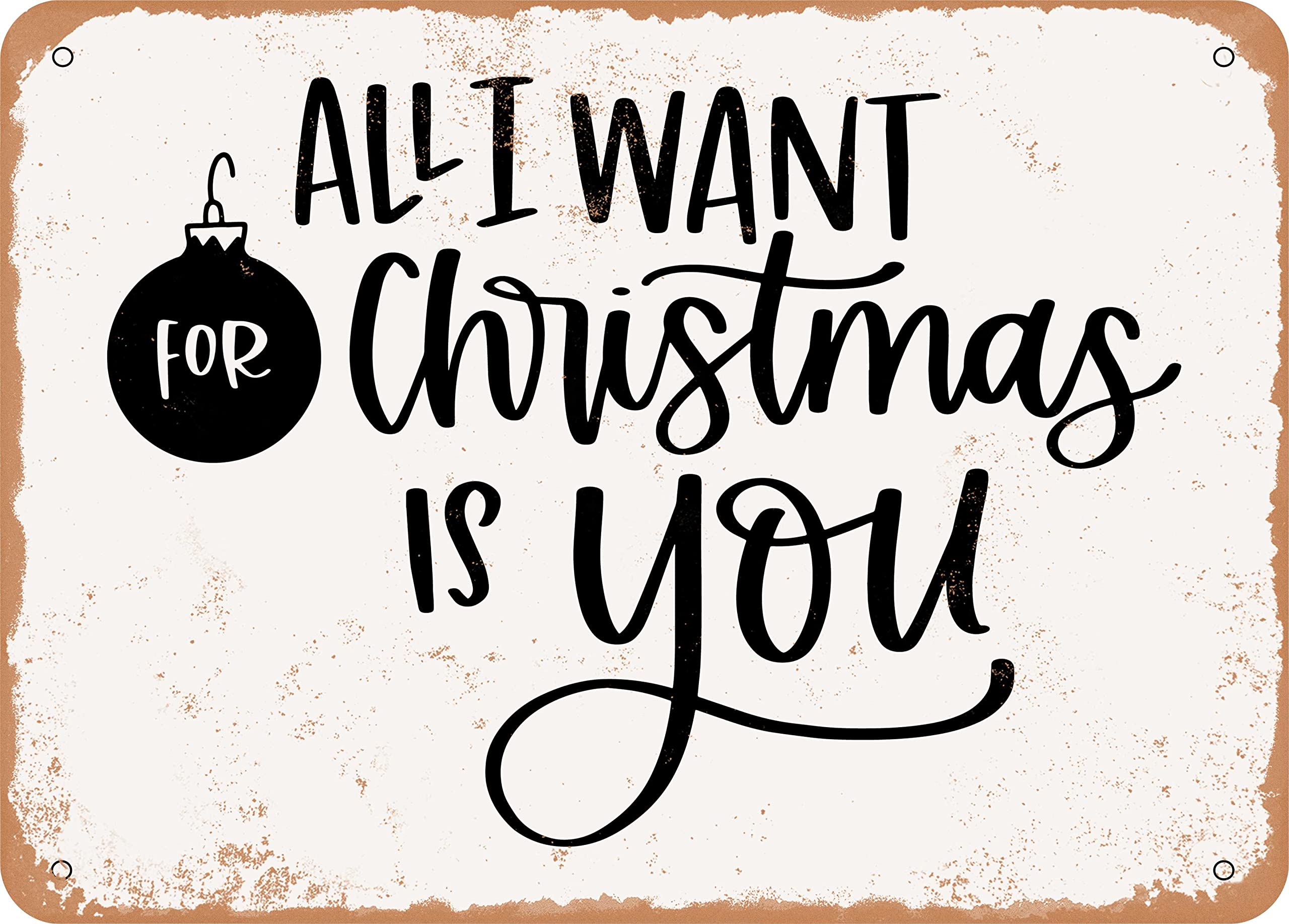 Metal Tin Signs All I Want for Christmas is You Sign Vintage Wall Decor Tin Sign Plaque for Home Cafes Office Store Pubs Club 8x12 Inch