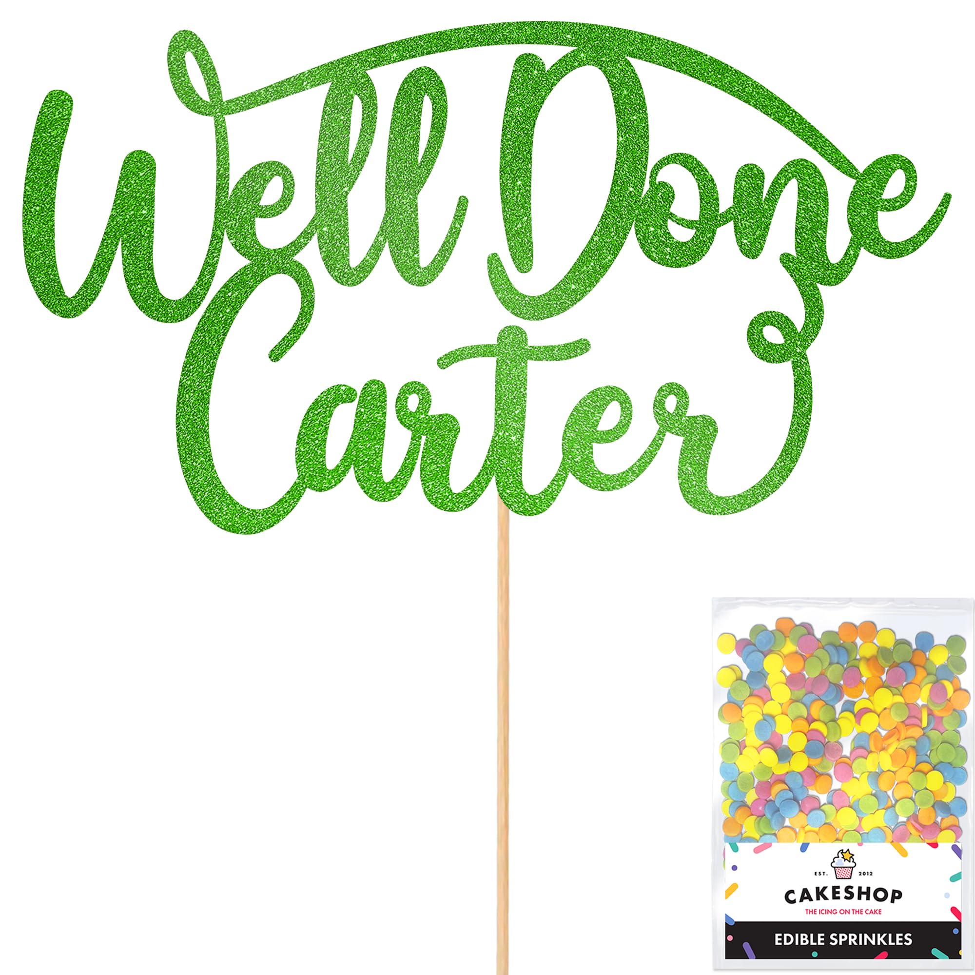 Cakeshop Personalised Well Done Congratulations Glitter Cake Topper With Sprinkles - Custom Colour - Green Any Name - Double-Sided Glitter Decoration - Custom Toppers for Cakes