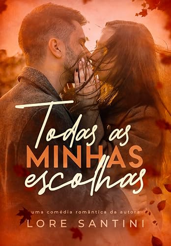 Todas as minhas escolhas