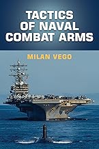 Tactics of Naval Combat Arms (Blue & Gold Professional Library)
