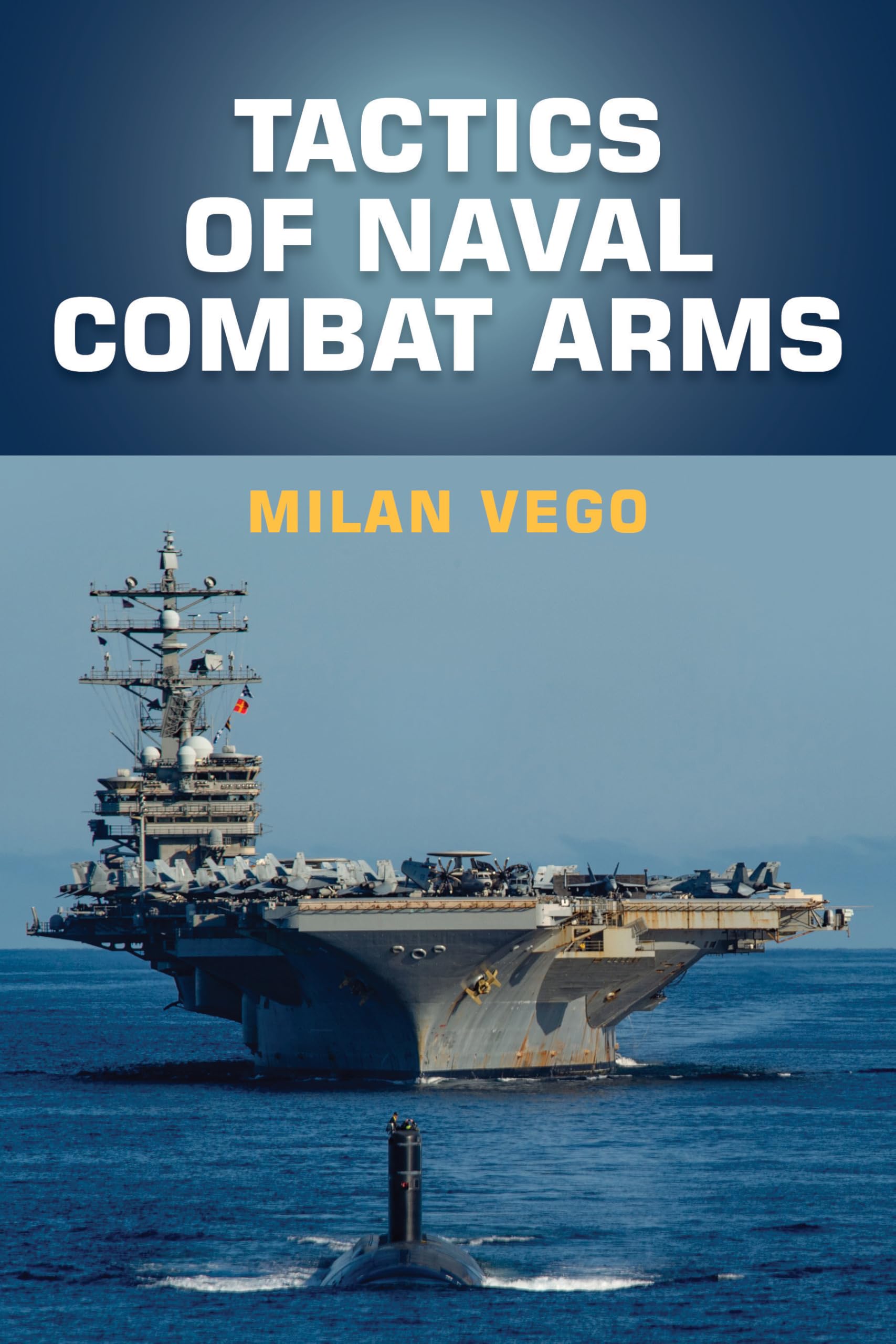 Tactics of Naval Combat Arms (Blue & Gold Professional Library)