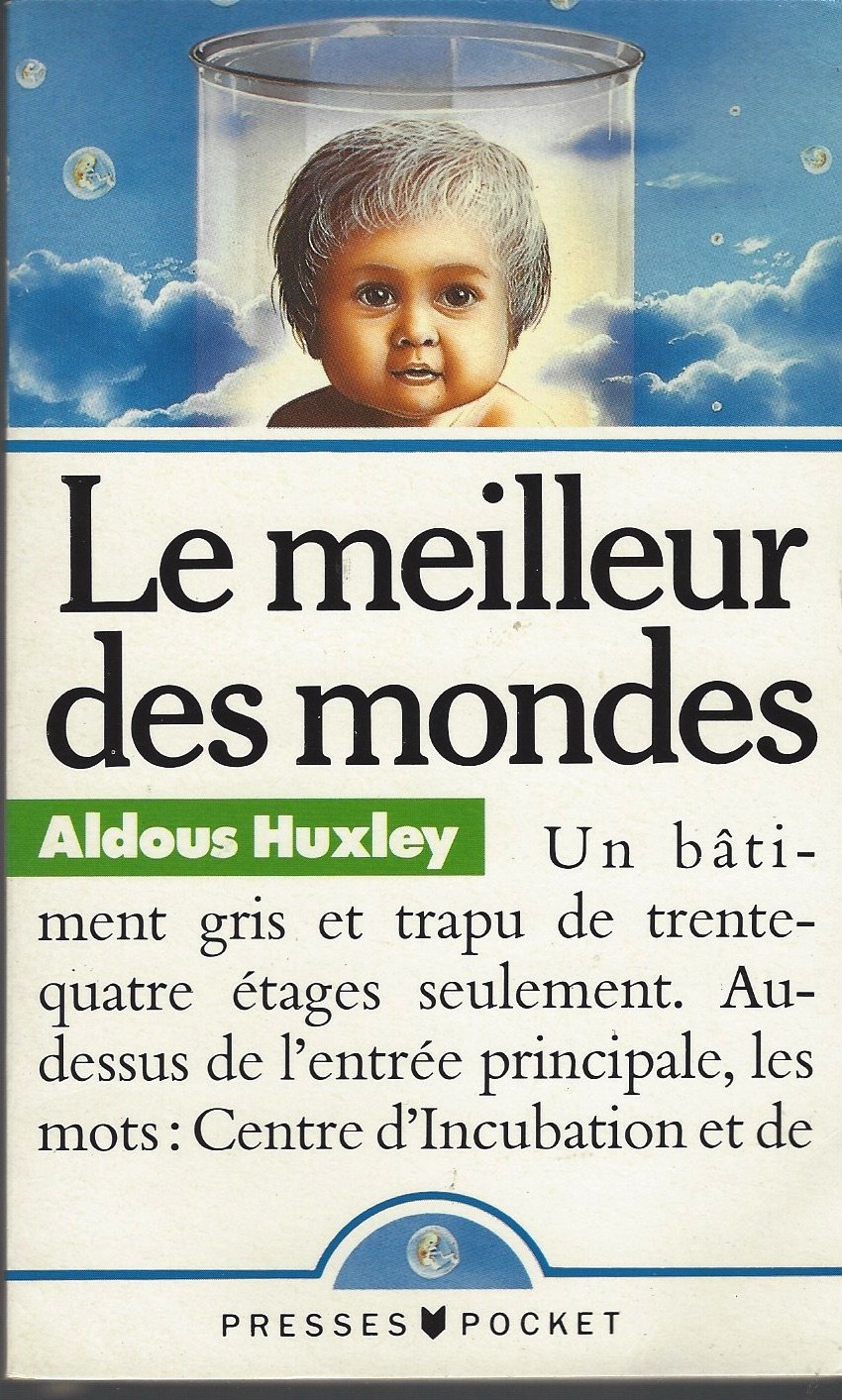Meilleur des mondes -le Huxley, Aldous