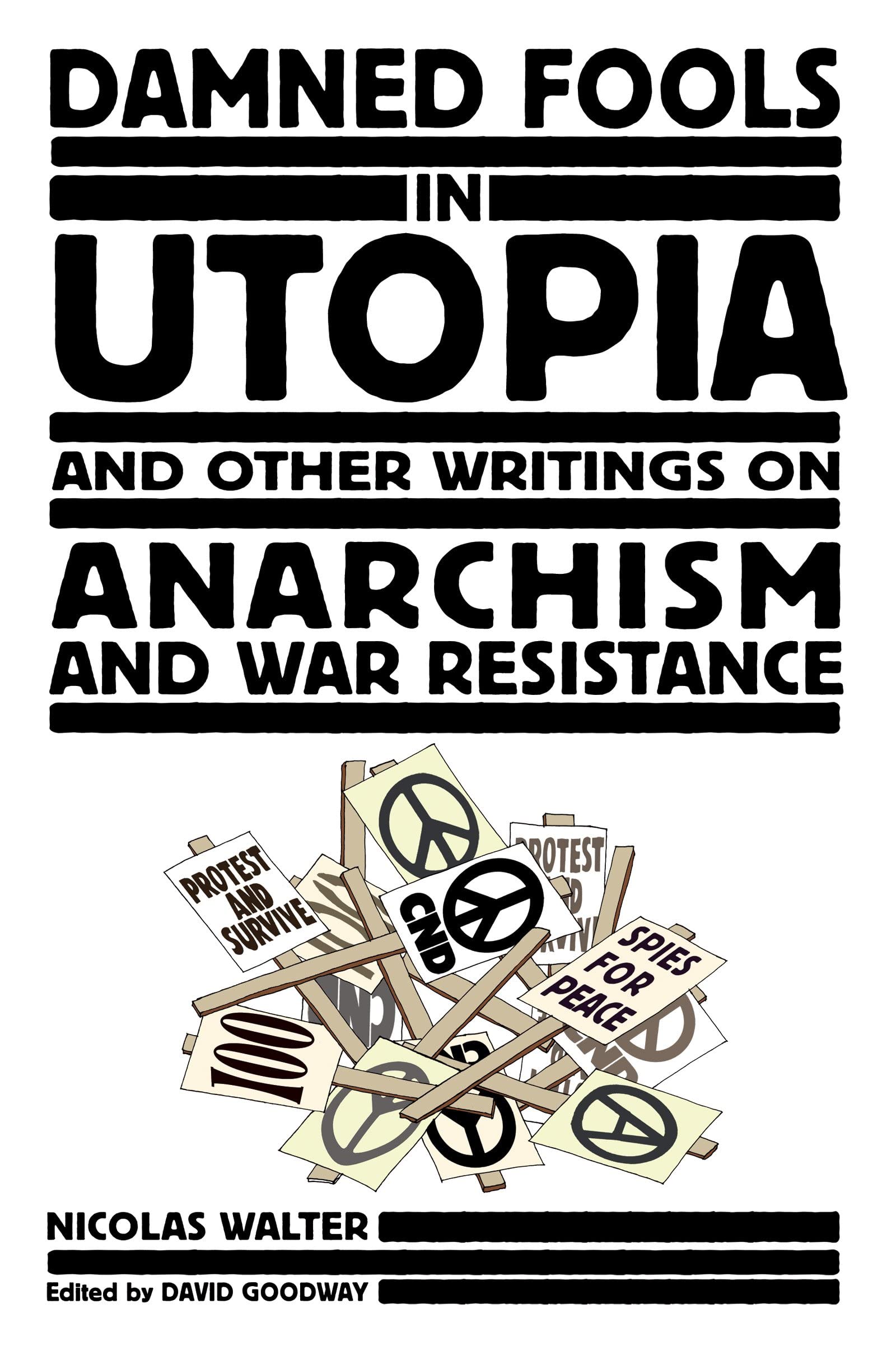 Buy Damned Fools in Utopia: And Other Writings on Anarchism and War Resistance — BookShops.in