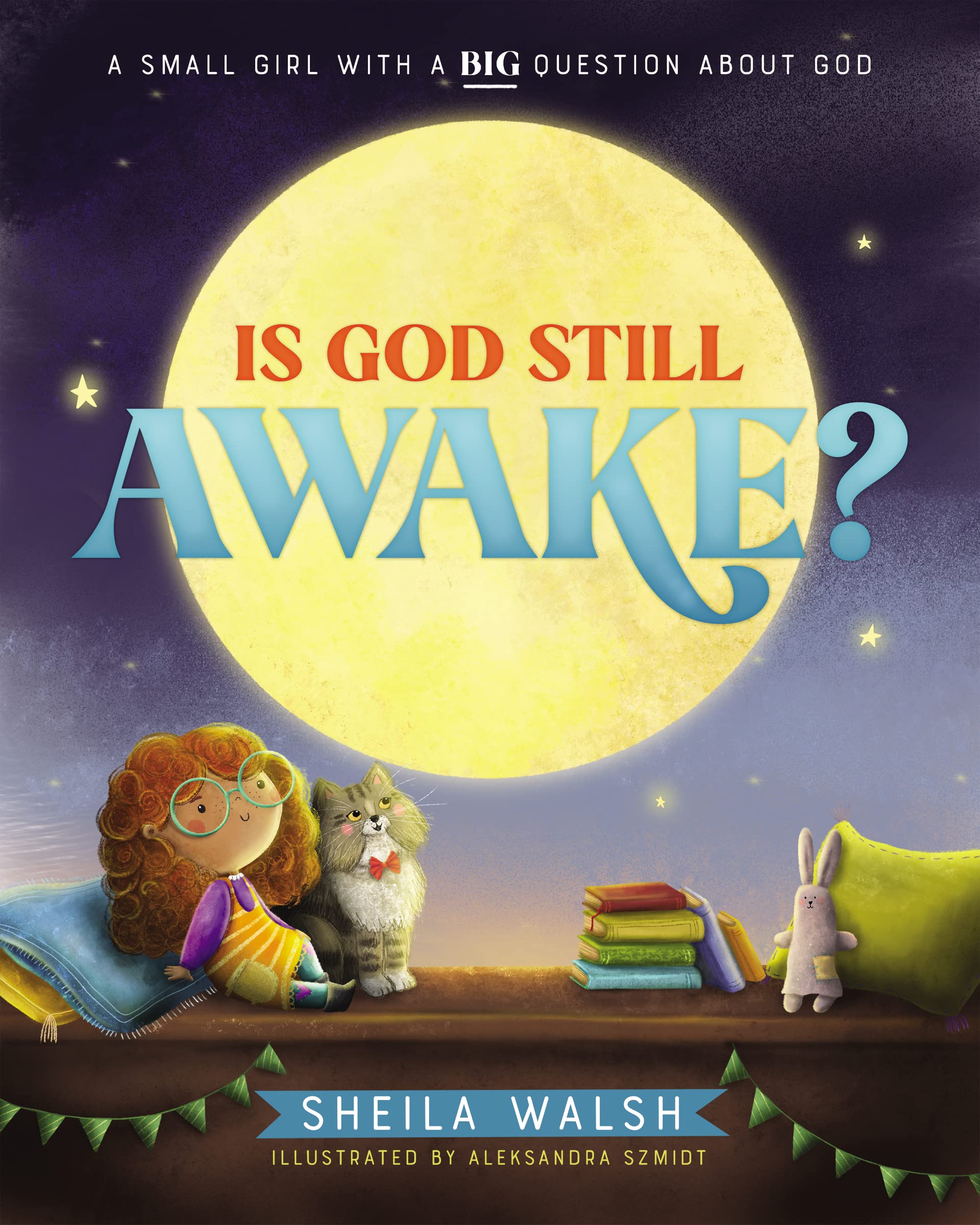 Is God Still Awake? 9781400233847 Sheila Walsh - Free Tracked Delivery