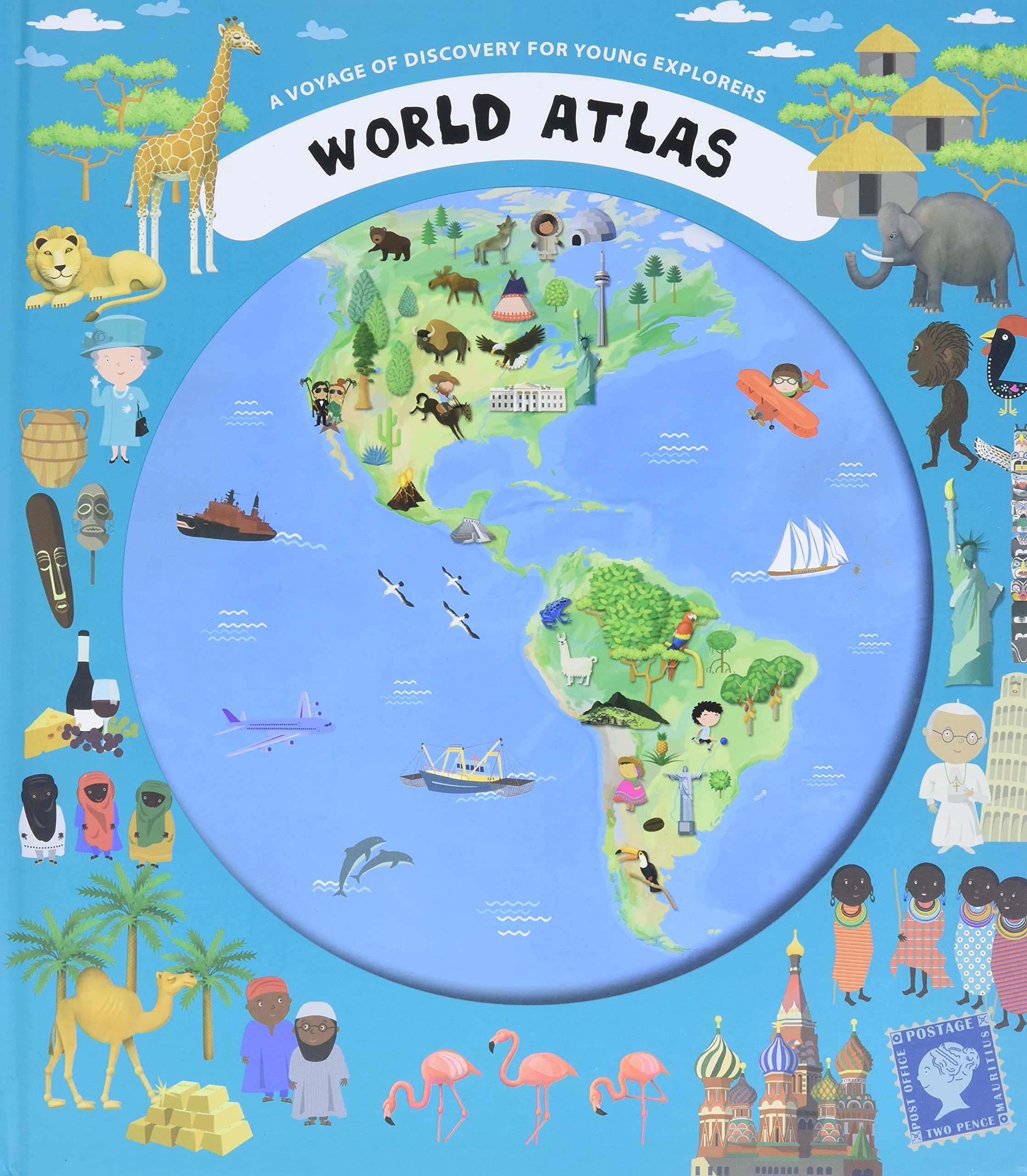 World Atlas: A Voyage of Discovery for Young Explorers